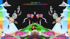 Coldplay  Adventure Of A Lifetime ritmeno