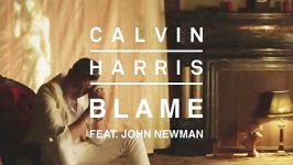 Calvin Harris  Blame