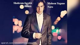 Mohsen Yeganeh  Naro Shahram Farokh. Remix