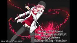 Vocaloid VY2  CiRCuS MoNSTeR