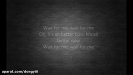 Kings of Leon  Wait for me Lyrics