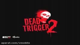 بازی هیجان انگیزDead Trigger 2 رسانه تصویری وی گذر