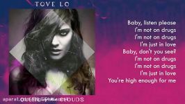 Tove Lo  Not On Drugs Lyrics