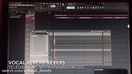 مهران عباسی  تکنیک ریورس وکال در FL Studio