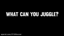 What Can you juggle