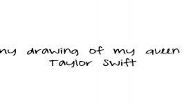 My drawing of Taylor Swift