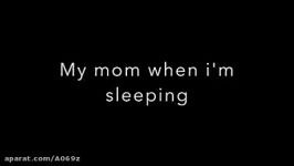 وقتی من خوابم وقتی مامانم خوابهته خنده