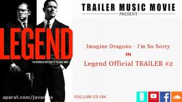 موسیقی فوق العاده فیلم Legend Imagine Dragons