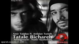 Amir Tataloo Ft Ardalan Tomeh Tatale Bichare