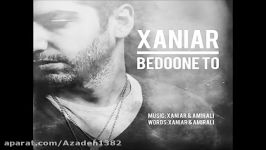 XaniaR  Bedoone To HD