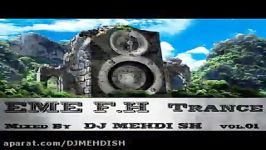 EME F.H Trance vol.01 Mixed By DJ MEHDI SH AUDIO