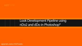 Look Development Pipeline using nDo2 and dDo in Photosh