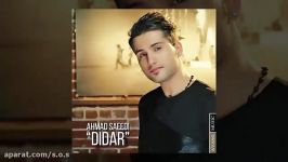 «Ahmad Saeedi  Didar OFFICIAL TRACK