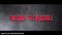 کلیپ خنده دار MISSION IMPOSSIBLE vs MISSION PAS POSSI