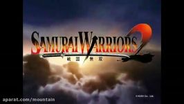 تریلر SAMURAI WARRIORS 2