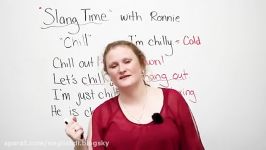 Slang in English – CHILL – chill out lets chill