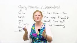 Conversation Skills – Giving your opinion