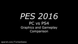 مقایسه گرافیکی PES 2016 پلی استیشن 4 پی سی