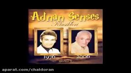 ednan şnses ادنان شنسس نرسیدیم kavüşamadik