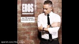 Eros Ramazzotti  Ahora Tú