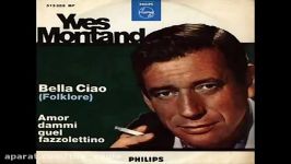 Yves Montand  Bella Ciao