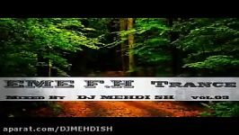 EME F.H Trance vol.03 Mixed By DJ MEHDI SH AUDIO