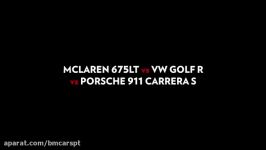 درگ ریس McLaren 675LT vs. 911 GTS vs. Golf R