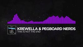 Krewella And Pegboard Nerds  This Is Not The End