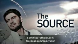 Sami Yusuf  The Source