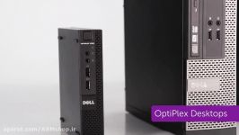 معرفی محصولات دسکتاپ اپتی پلکس دل Dell Optiplex Desktop