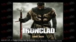 موسیقی فیلم Ironclad آیرونکلاد ساخته لورن بالفه