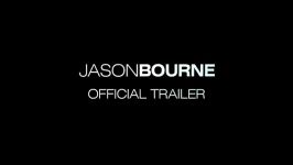 اولین تریلر رسمی فیلم Jason Bourne 2016