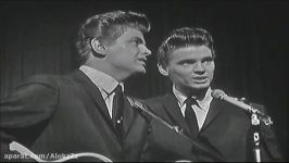 Everly Brothers All I Have To Do Is Dream Live