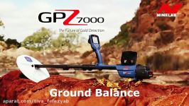 بالانس زمین در دستگاه فلزیاب MINELAB GPZ 7000