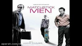 موسیقی فیلم Matchstick Men ساخته هانس زیمر