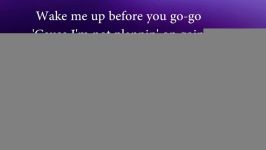 آهنگ الوین سنجاب ها Wake Me Up Before You Go Go