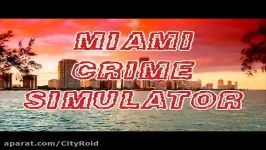 تریلر بازی Miami crime simulator برای اندروید