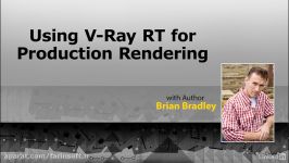 دانلود آموزش Lynda Using Vray RT in Production Rende...