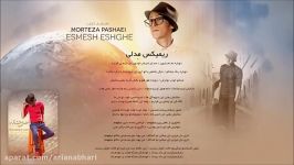 Morteza Pashaei  Remix by Medley