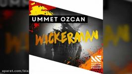 Ummet Ozcan – Wickerman