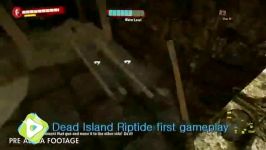 Dead Island Riptide first gameplay