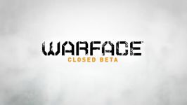 تریلر Warface Beta Launch Trailer