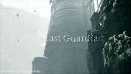 E3 2016  تریلری بازی The Last Guardian