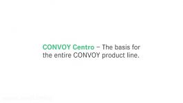 Captivating solutions  The CONVOY product line. CONVOY