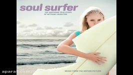 موسیقی بسیار زیبای فیلم Soul Surfer ساخته مارکو بلترامی