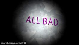 آهنگ جاستین بیبر به نام all bad