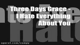 I Hate Everything About You  Three Days Grace Lyrics