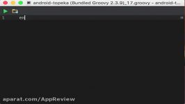 آشنایی Groovy Console در اندروید استودیو