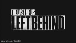 آهنگ فوق شاهکار left behind بازی last of us