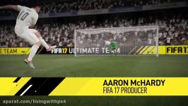 تریلر جدید FIFA 17 بخش های بهبود یافته را نشان می دهد